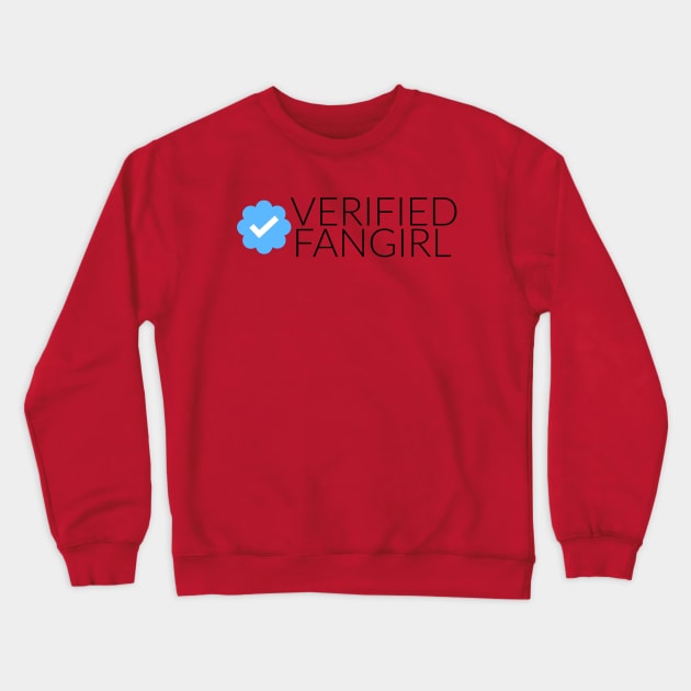 Verified Fangirl Crewneck Sweatshirt by FangirlFuel